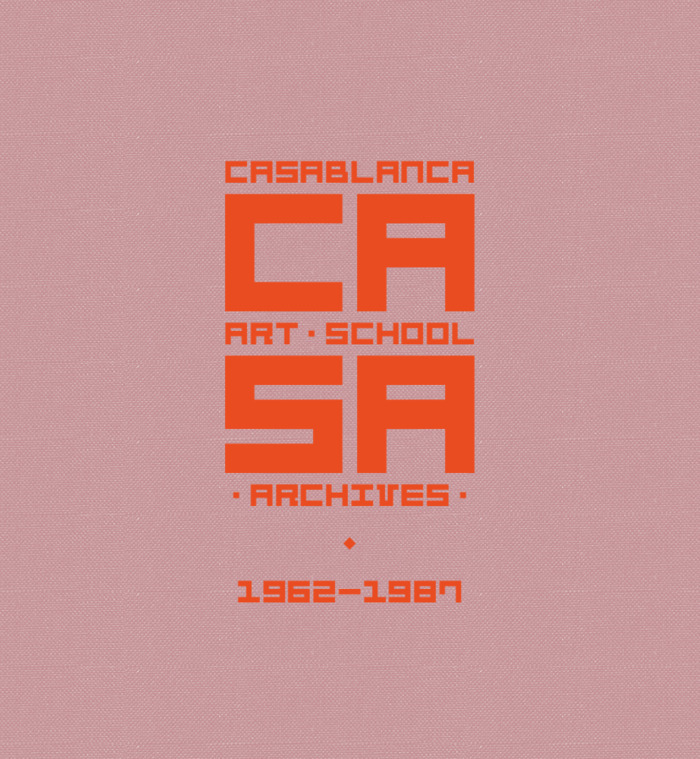 C.A.S.A : Casablanca Art School Archives